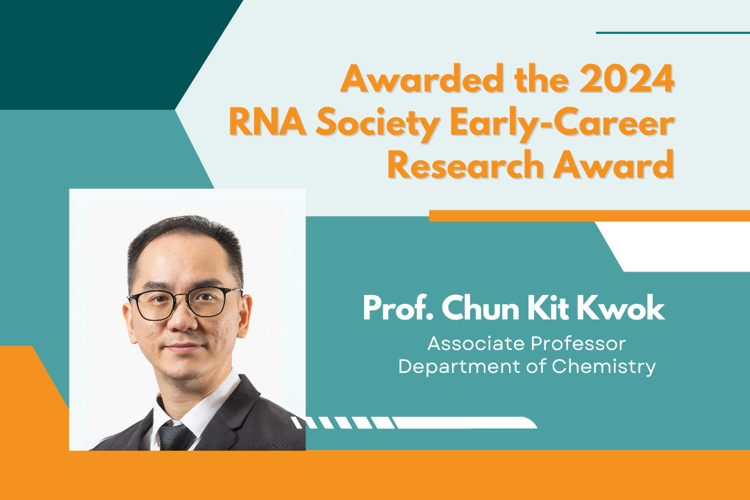 Professor Chun Kit Kwok Awarded 2024 RNA Society Early-Career Research Award