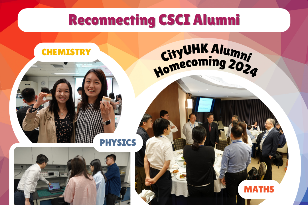 Celebrating the 30th anniversary of CityUHK, the College of Science (CSCI) proudly presented exciting programmes for science alumni in the Alumni Homecoming 2024 event organised by the Alumni Relations Office on 2 November 2024.
