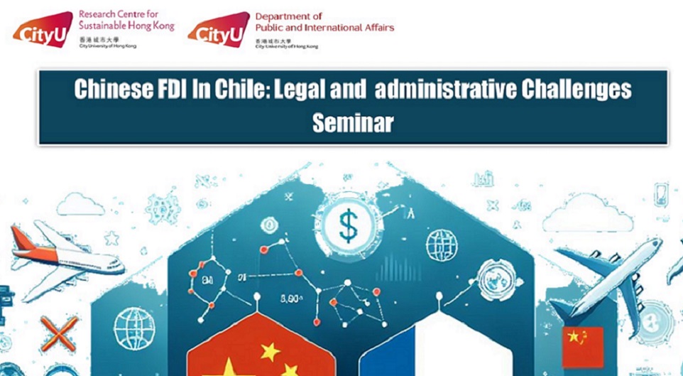 ‘Chinese FDI In Chile: Legal and Administration Challenges’ Seminar