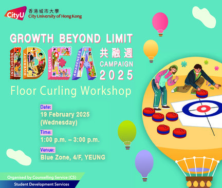 IDEA Campaign 2025 - Floor Curling Workshop will be held on 19 February from 1 PM to 3 PM in Blue Zone, 4/F, YEUNG.