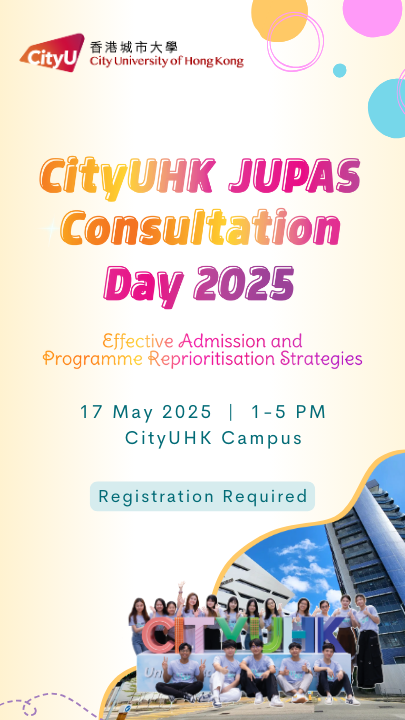 The CityUHK JUPAS Consultation Day 2025